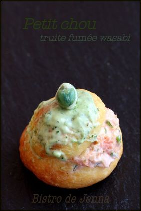 Recette de petits choux truite fumée wasabi