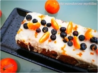 Cake mandarine myrtilles