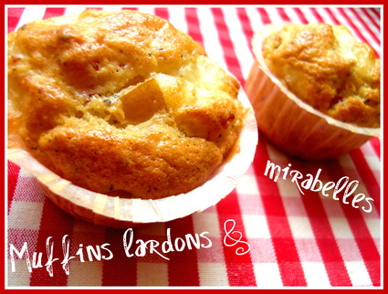 Recette de muffins mirabelles et lardons