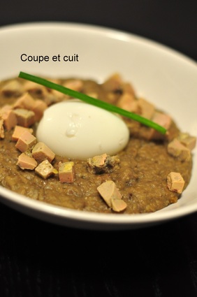 Recette de crème de lentilles au foie gras et oeuf mollet